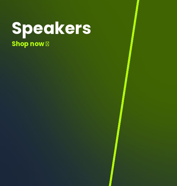 Speakers